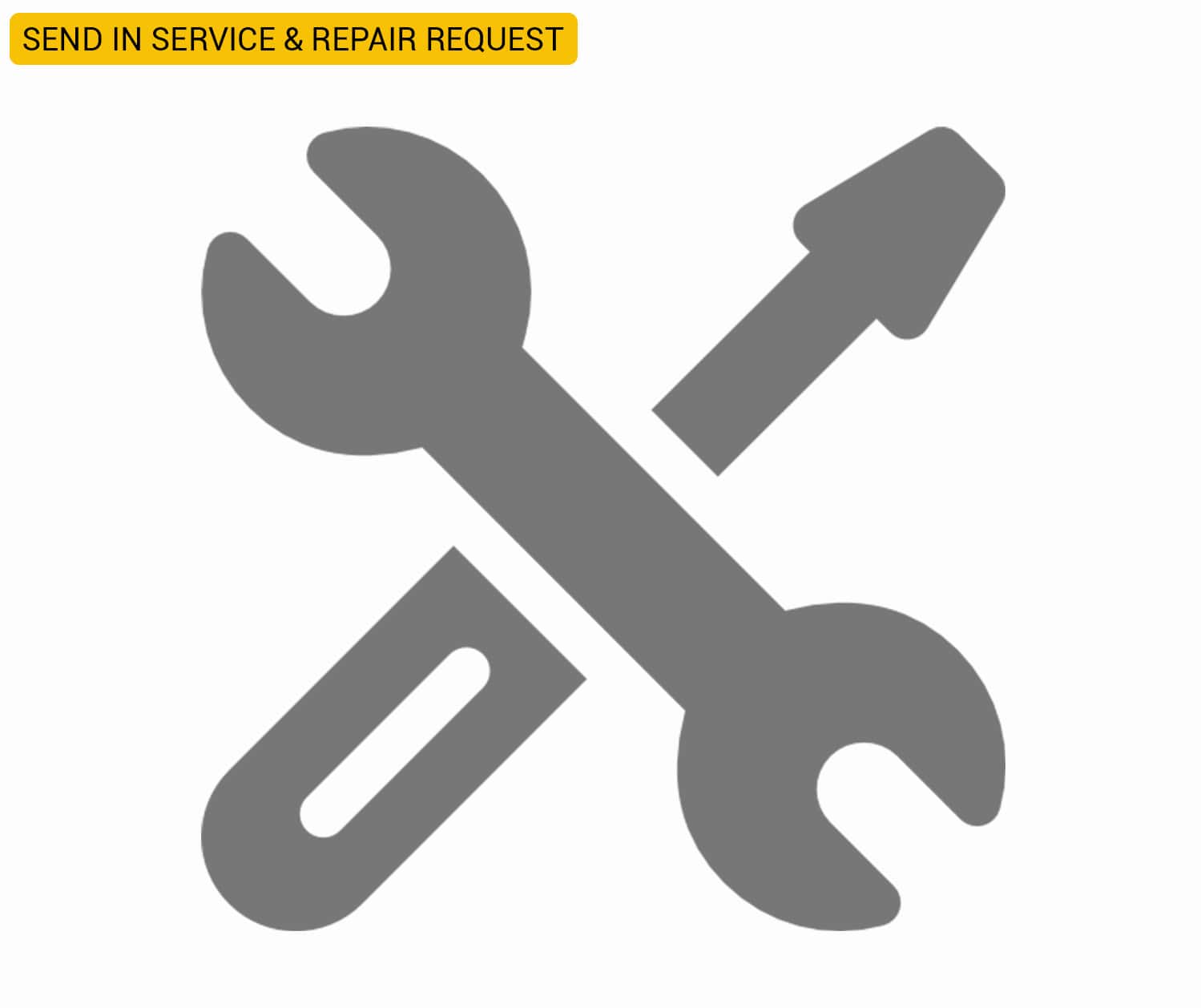 (WAIT ORDER) Send-In Repair & Service Request